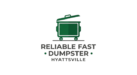 Reliable Fast Dumpster Hyattsville